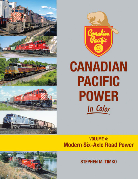 Book "Canadian Pacific Power In Color Volume 4: Modern Six-Axle Road Power"