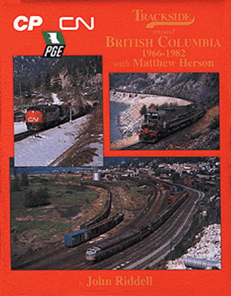 Book "Trackside around British Columbia 1966-1982 with Matt Herson"