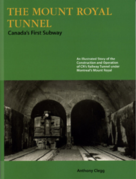 Book "The Mount Royal Tunnel - Canada's First Subway"