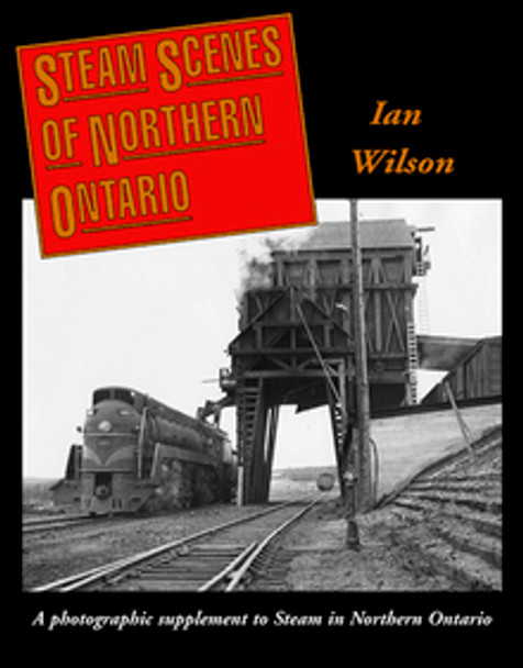 Book "Steam Scenes of Northern Ontario"