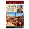 50 Best Short Hikes Ut N Parks