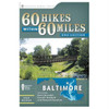 60 Hikes W/In 60 Mi: Baltimore