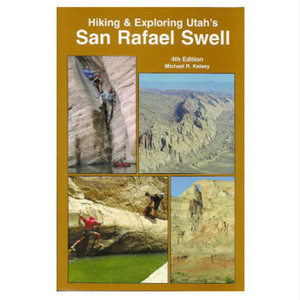 San Rafael Swell 4Th Ed, made by Kelsey Publishing - San Rafael Swell 4Th Ed, made by Kelsey Publishing -