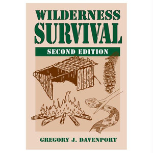 Wilderness Survival 2Nd Ed, made by Stackpole Books - Wilderness Survival 2Nd Ed, made by Stackpole Books -