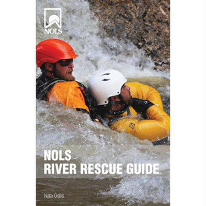 Nols River Rescue Guide, made by Stackpole Books - Nols River Rescue Guide, made by Stackpole Books -