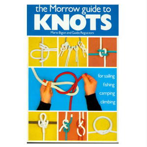 Morrow Guide To Knots, made by HARPER COLLINS PUB - Morrow Guide To Knots, made by HARPER COLLINS PUB -
