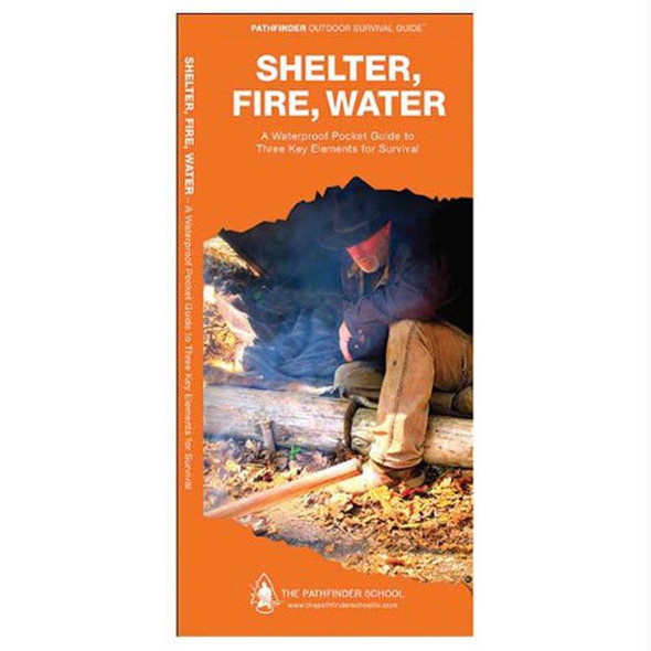 Shelter, Fire, Water