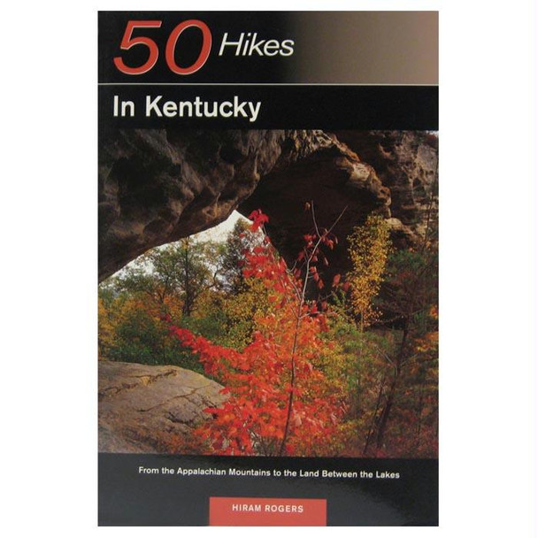 50 Hikes: Kentucky