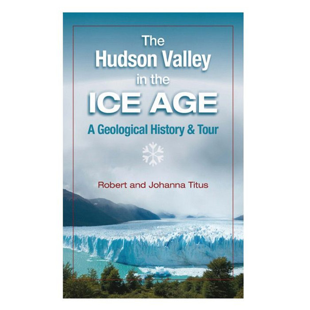 Hudson Valley In The Ice Age