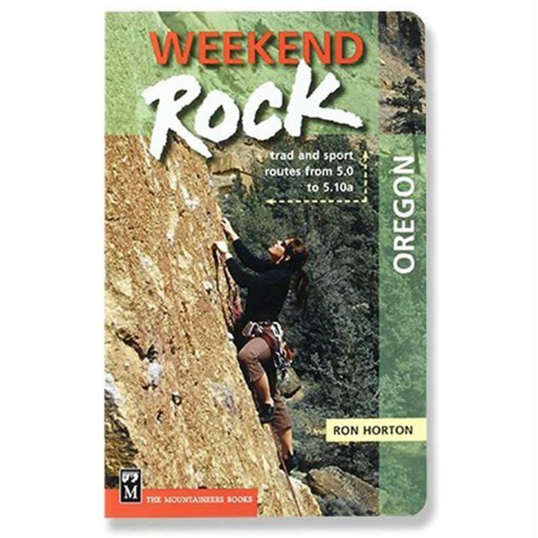 Weekend Rock Oregon, made by Mountaineers Books -