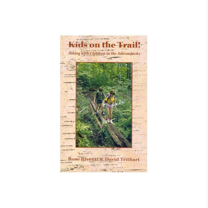 Kids On The Trail! Hiking Adk, made by Adirondack Mtn Club - Kids On The Trail! Hiking Adk, made by Adirondack Mtn Club -