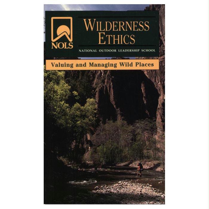 Nols Wilderness Ethcs Managmnt, made by Stackpole Books - Nols Wilderness Ethcs Managmnt, made by Stackpole Books -