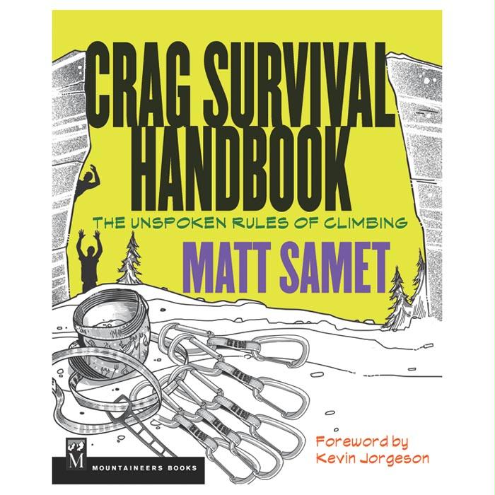 Crag Survival Handbook, made by Mountaineers Books - Crag Survival Handbook, made by Mountaineers Books -