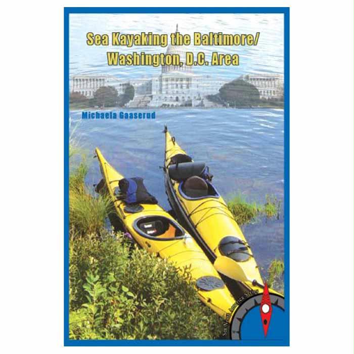 Sea Kayaking Baltimore/Wash Dc, made by Rainmaker Publishing -