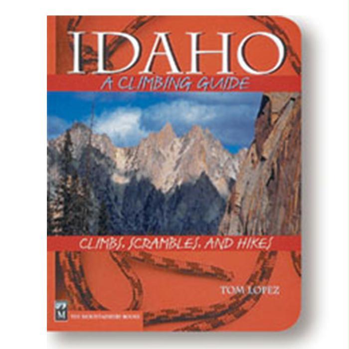 Idaho:A Climbing Guide 2Nd Ed, made by Mountaineers Books - Idaho:A Climbing Guide 2Nd Ed, made by Mountaineers Books -