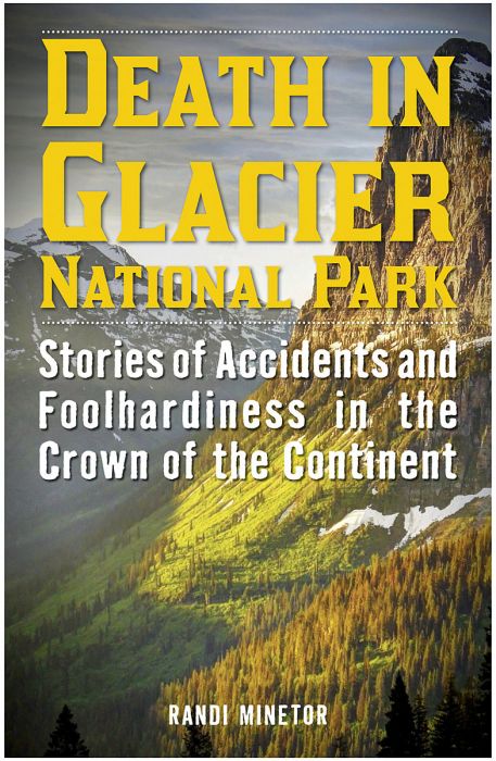 Death In Glacier Np, made by Globe Pequot Press -