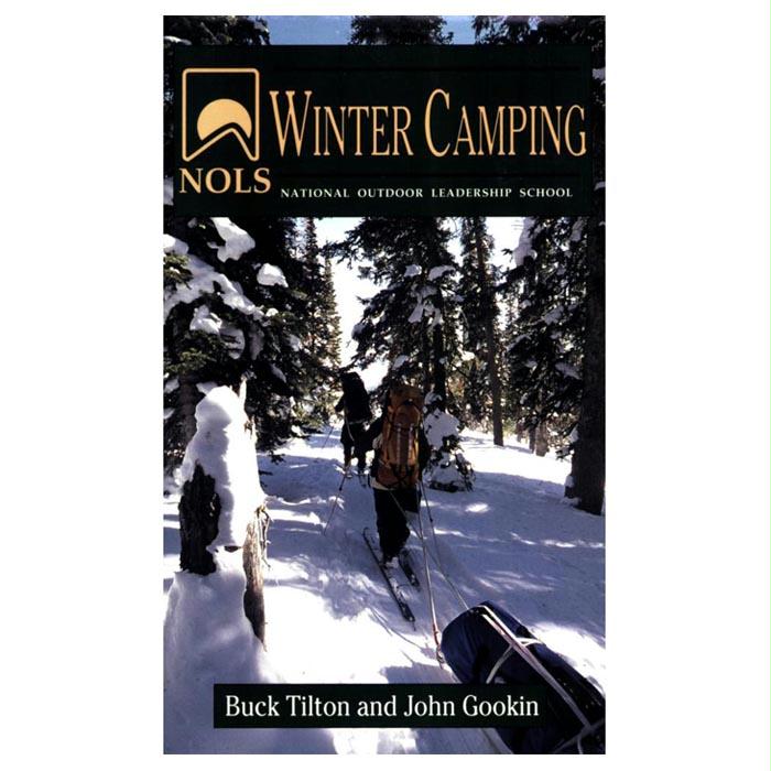 Nols Winter Camping, made by Stackpole Books - Nols Winter Camping, made by Stackpole Books -