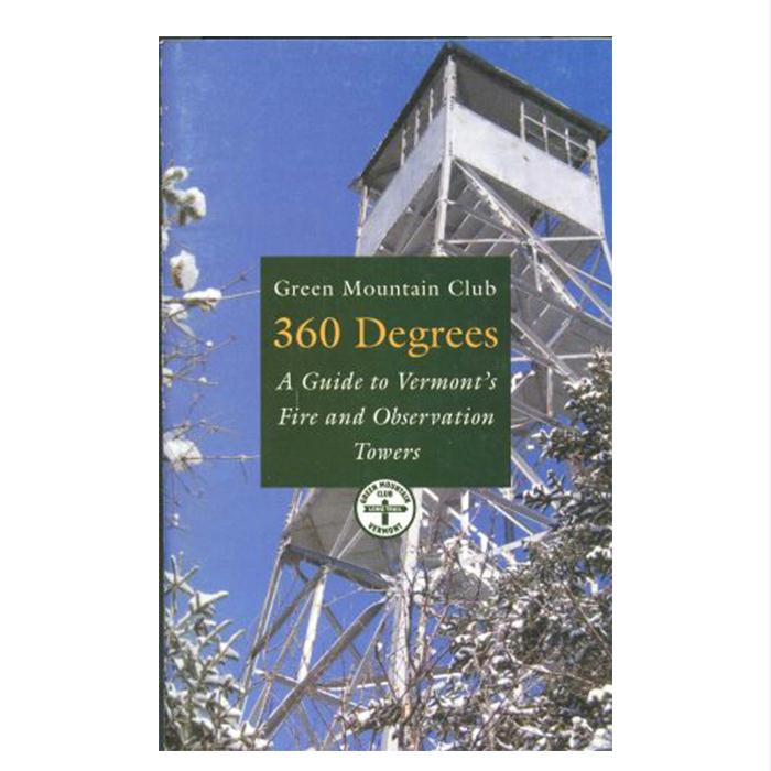360 Degrees: Guide To Vt'S Fir, made by Green Mountain Club -