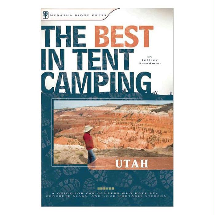 Best In Tent Camping: Utah, made by Menasha Ridge Press - Best In Tent Camping: Utah, made by Menasha Ridge Press -