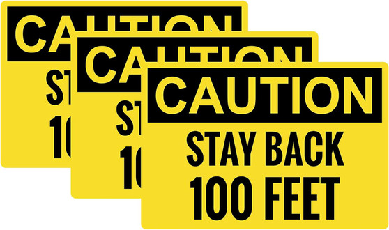 Caution Stay Back 100 Feet Sticker (9.25"W x 6.25"H, 3 Pack)