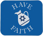 Hanukkah Have Faith Mouse Pad