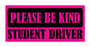 Be Kind Student Driver Bumper Magnet By DCM Solutions