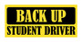 Yellow Back Up Student Driver Bumper Sticker 3 Pack by DCM Solutions