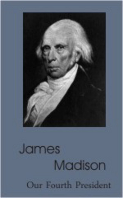 James Madison Biography