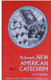 The New American Catechism Volume 1