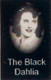 The Black Dahlia Biography