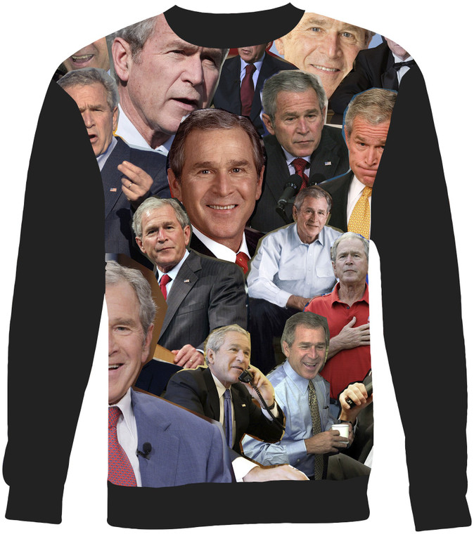 George W. Bush sweatshirt