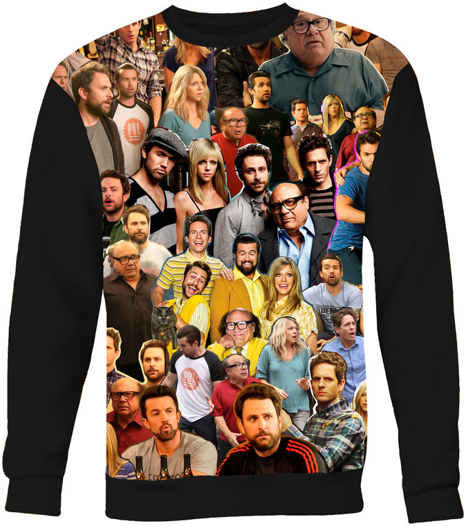 It's Always Sunny in Philadelphia TV Show   Photo Collage Sweatshirt