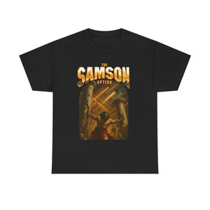 The Samson Option Unisex Heavy Cotton Tee Shirt T-shirt The Samson Option Unisex Heavy Cotton Tee Shirt T-shirt