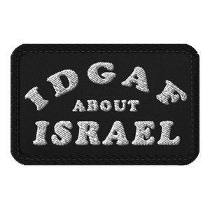 IDGAF About Israel Embroidered Tactical Patch