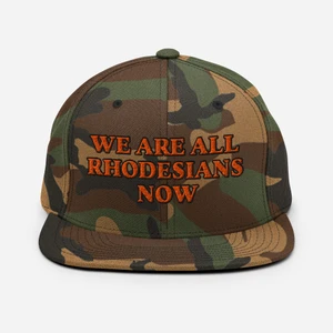 We Are All Rhodesians Now Snapback Hat