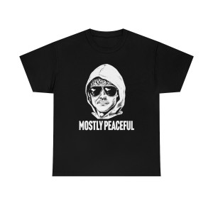Mostly Peaceful Protestor Unabomber Cotton Tee Mostly Peaceful Protestor Unabomber Cotton Tee