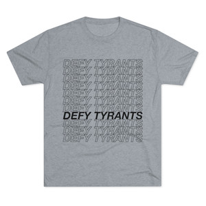 Defy Tyrants Hollow Letters Men's Tri-Blend Crew Tee T-Shirt Defy Tyrants Hollow Letters Men's Tri-Blend Crew Tee T-Shirt