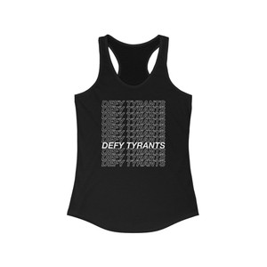 Defy Tyrants Hollow Letters Women's Ideal Racerback Tank Defy Tyrants Hollow Letters Women's Ideal Racerback Tank
