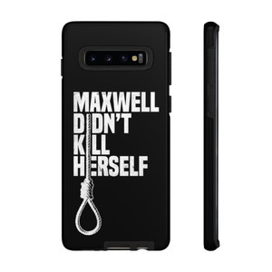 Maxwell Didn't Kill Herself Noose Tough Cases phone case full size