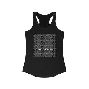Mostly Peaceful Hollow Letters Women's Ideal Racerback Tank Mostly Peaceful Hollow Letters Women's Ideal Racerback Tank