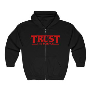 Trust The Science Upside Down Unisex Heavy Blend™ Full Zip Hooded Sweatshirt Trust The Science Upside Down Unisex Heavy Blend™ Full Zip Hooded Sweatshirt
