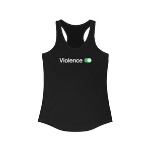 Violence Button Switched On Women's Ideal Racerback Tank Violence Button Switched On Women's Ideal Racerback Tank