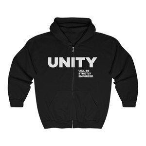 Unity Will Be Strictly Enforced Unisex Heavy Blend™ Full Zip Hooded Sweatshirt Unity Will Be Strictly Enforced Unisex Heavy Blend™ Full Zip Hooded Sweatshirt
