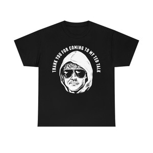 Thank you for coming to my Ted Talk Unabomber Unisex Heavy Cotton Tee T-shirt Thank you for coming to my Ted Talk Unabomber Unisex Heavy Cotton Tee T-shirt