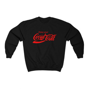 Enjoy your Covid Cult Heavy Blend Crew Sweatshirt Enjoy your Covid Cult Heavy Blend Crew Sweatshirt
