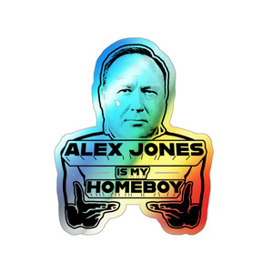 Alex Jones is my Homeboy Die-cut Stickers Alex Jones is my Homeboy Die-cut Stickers