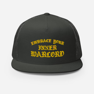 Embrace Your Inner Warlord Trucker Cap Embrace Your Inner Warlord Trucker Cap