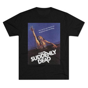 The Suddenly Dead Men's Tri-Blend Crew Tee T-Shirt The Suddenly Dead Men's Tri-Blend Crew Tee T-Shirt