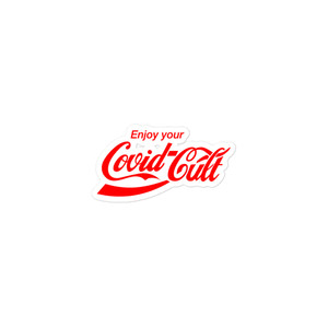 Enjoy your Covid Cult stickers Enjoy your Covid Cult stickers