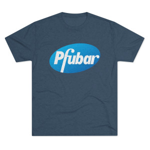 Pfubar Big Pharma - Men's Tri-Blend Crew Tee T-Shirt Pfubar Big Pharma - Men's Tri-Blend Crew Tee T-Shirt